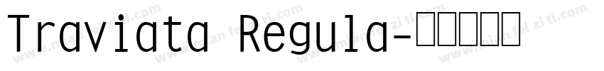 Traviata Regula字体转换